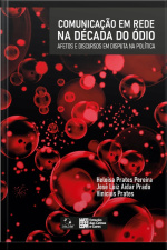 Comunicação em Rede na Década do ódio
