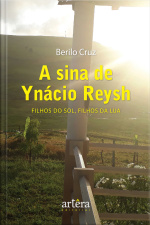 A Sina De Ynácio Reysh: Filhos Do Sol, Filhos Da Lua