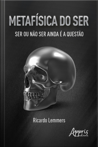 Metafísica Do Ser – Ser Ou Não Ser Ainda É A Questão