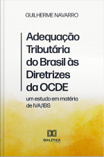 Adequação Tributária Do Brasil Às Diretrizes Da Ocde: Um Estudo Em Matéria De Iva/ibs