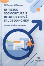Aspectos Socioculturais Relacionados À Saúde Do Homem