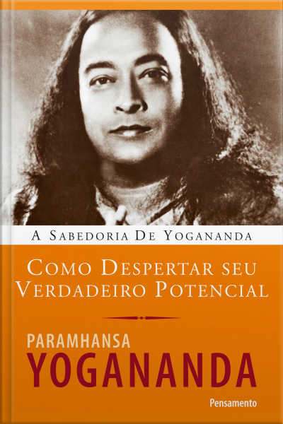 Como Despertar Seu Verdadeiro Potencial