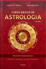Curso Básico De Astrologia – Vol. 1: Princípios Fundamentais