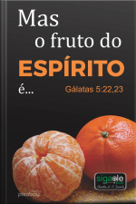 Mais O Fruto Do Espírito É...: Equilíbrio