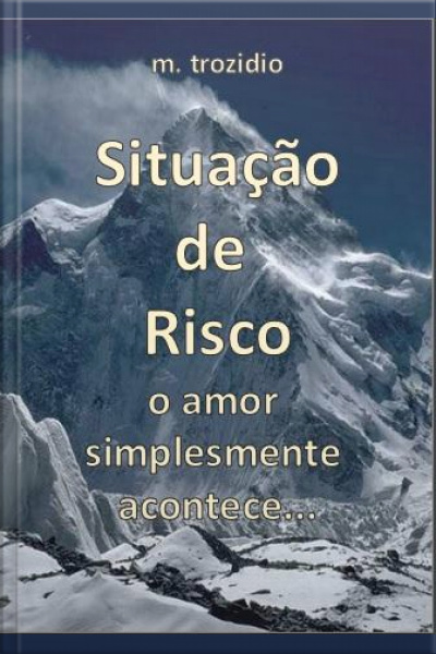 Situação De Risco: O Amor Simplesmente Acontece
