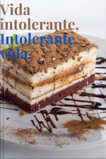 Vida Intolerante,intolerante Vida.
