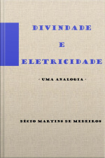 Divindade E Eletricidade: Uma Analogia