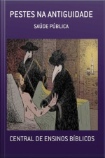 Pestes Na Antiguidade: Saúde Pública