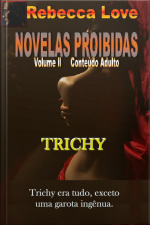 Trichy: Novelas Proibidas Ii