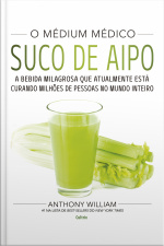 O Médium Médico: Suco De Aipo: A Bebida Milagrosa Que Atualmente Está Curando Milhões De Pessoas No Mundo Inteiro