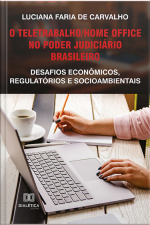 O Teletrabalho/home Office No Poder Judiciário Brasileiro: Desafios Econômicos, Regulatórios E Socioambientais