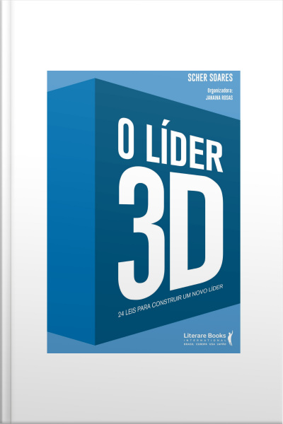 O Líder 3d: 24 Leis Para Construir Um Novo Líder
