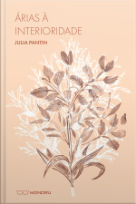 Árias À Interioridade: Julia Pantin
