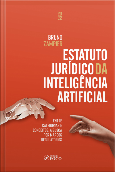 Estatuto Jurídico Da Inteligência Artificial: Entre Categorias E Conceitos, A Busca Por Marcos Regulatórios