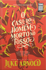 O Caso Do Homem Morto No Fosso