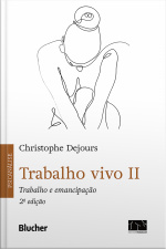 Trabalho Vivo, V. 2: Trabalho E Emancipação
