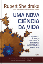Uma Nova Ciência Da Vida