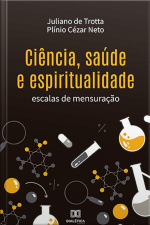 Ciência, Saúde E Espiritualidade: Escalas De Mensuração