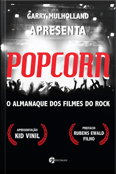 Popcorn: O Almanaque Dos Filmes Do Rock