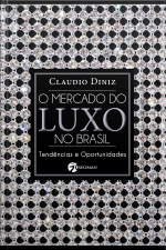 O Mercado Do Luxo No Brasil
