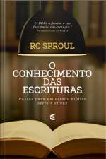 O Conhecimento Das Escrituras