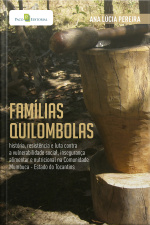 Famílias Quilombolas: História, Resistência E Luta Contra A Vulnerabilidade Social, Insegurança Alimentar E Nutricional Na Comunidade Mumbuca – Estado Do Tocantins