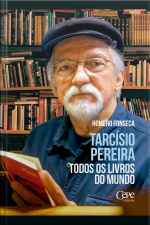 Tarcísio Pereira: Todos Os Livros Do Mundo