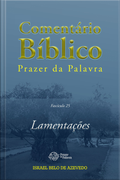 Comentário Bíblico Prazer Da Palavra, Fascículo 25 — Lamentações