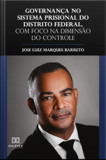 Governança No Sistema Prisional Do Distrito Federal, Com Foco Na Dimensão Do Controle