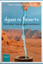 Águas no Deserto: Para matar toda sua sede existencial
