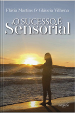 O sucesso é sensorial