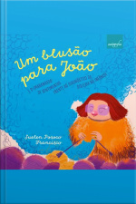 Um blusão para João: E o emaranhado de sentimentos frente ao diagnóstico da dislexia na infância
