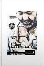 Una Chance Para Respirar: Los 60 Segundos Más Importantes De Una Vida