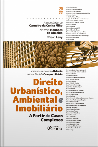 Direito Urbanístico, Ambiental E Imobiliário A Partir De Casos Complexos