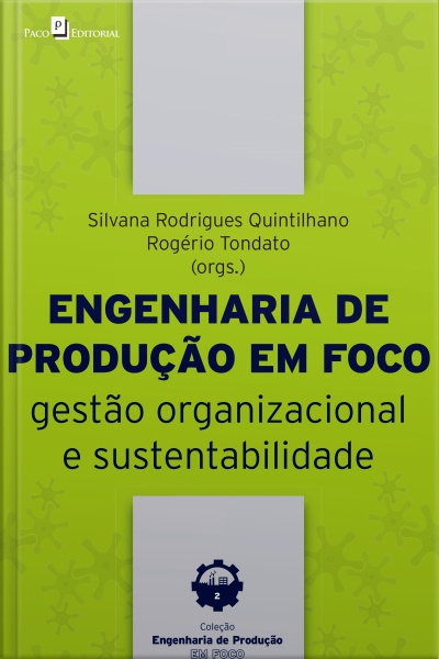 Engenharia Da Produção Em Foco: Gestão Organizacional E Sustentabilidade