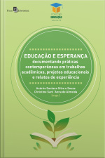 Educação E Esperança: Documentando Práticas Pedagógicas Transformadoras