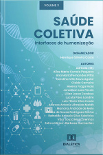 Saúde Coletiva: Interfaces De Humanização: - Volume 3
