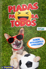 Piadas para todos Ed. 82 - Humor Inteligente e Consciente
