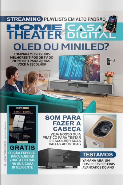Home Theater e Casa Digital Ed. 314 - Oled ou Miniled?