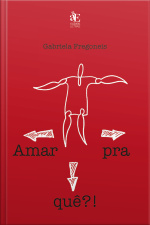 Amar Pra Quê?!
