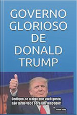 Governo Glorioso De Donald Trump: Política