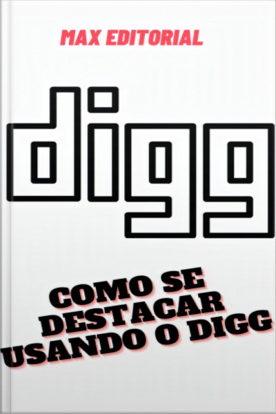 Como Se Destacar Usando O Digg