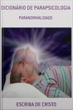 Dicionário De Parapsicologia: Paranormalidade