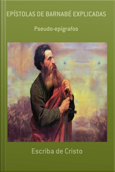 Epístolas De Barnabé Explicadas: Pseudo-epígrafos