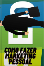 Como Fazer Marketing Pessoal