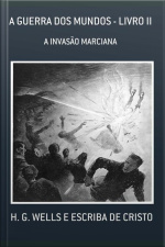 A Guerra Dos Mundos - Livro Ii: H. G. Wells