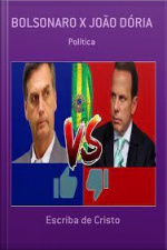 Bolsonaro X João Dória: Política