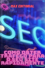 Como Obter Tráfego Para O Seu Site Rapidamente