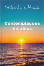 Contemplações Da Alma.