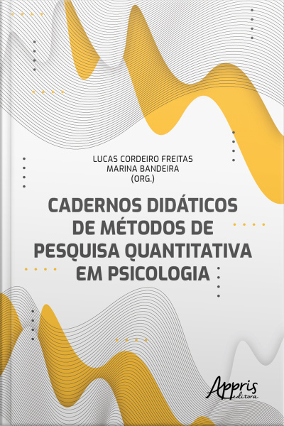 Cadernos Didáticos De Métodos De Pesquisa Quantitativa Em Psicologia
